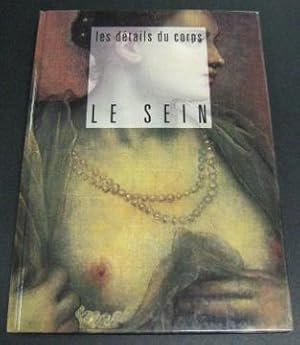 Les Details du Corps: Le Sein (The Center)
