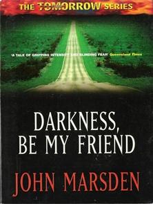 Seller image for Darkness Be My Friend for sale by Caerwen Books