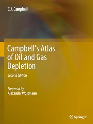 Bild des Verkufers fr Campbell's Atlas of Oil and Gas Depletion zum Verkauf von AHA-BUCH GmbH