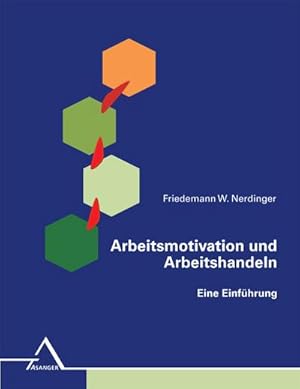 Bild des Verkufers fr Arbeitsmotivation und Arbeitshandeln : Eine Einfhrung zum Verkauf von AHA-BUCH GmbH