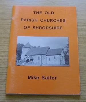 Seller image for The Old Parish Churches of Shropshire. for sale by Salopian Books