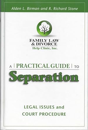 A Practical Guide to Separation: Legal Issues and Court Procedure