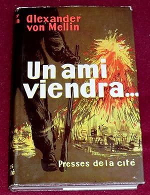 Seller image for UN AMI VIENDRA for sale by LE BOUQUINISTE