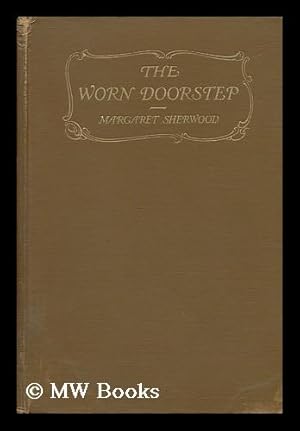 Imagen del vendedor de The Worn Doorstep, by Margaret Sherwood a la venta por MW Books Ltd.