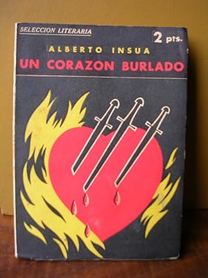 UN CORAZON BURLADO