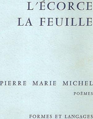 L'ecorce et la feuille