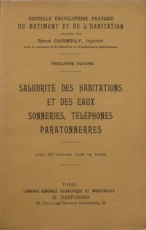 Imagen del vendedor de Salubrit des habitations et des eaux, Sonneries, Tlphones, Paratonnerres (Nouvelle encyclopdie pratique du btiment et de l'habitation - treizime volume) a la venta por Bouquinerie L'Ivre Livre