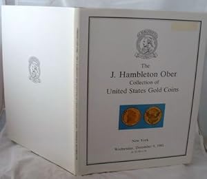The J Hambleton Ober Collection of United States Gold Coins