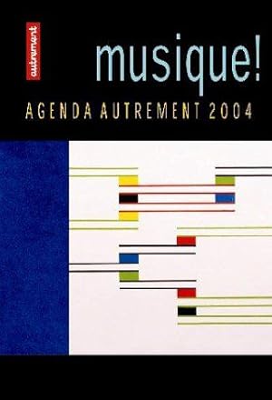 Immagine del venditore per Agenda autrement 2004 : Musique ! venduto da JLG_livres anciens et modernes