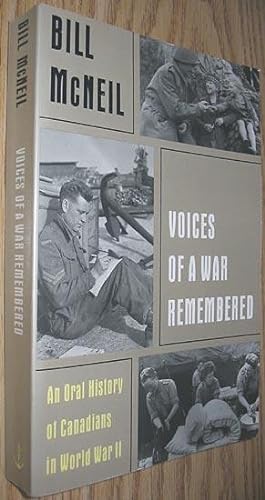 Seller image for Voices of a War Remembered: An Oral History of Canadians in World War Two for sale by Alex Simpson