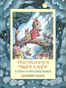 Seller image for The Bunny's Night-Light : A Glow in the Dark Search for sale by The Book Faerie