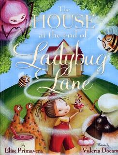 Bild des Verkufers fr The House at the End of Ladybug Lane zum Verkauf von The Book Faerie