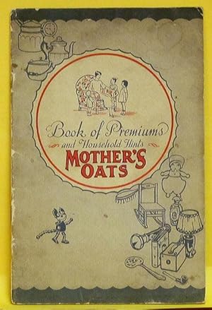 Mother's Oats Book of Premiums and Household Hints, Number 11