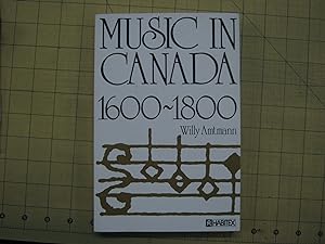 Seller image for Music in Canada 1600-1800 for sale by Encore Books
