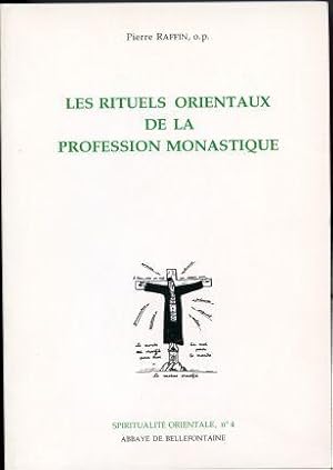 Les Rituels Orientaux de la Profession Monastique