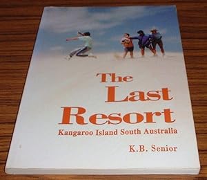 The Last Resort : Kangaroo Island South Australia