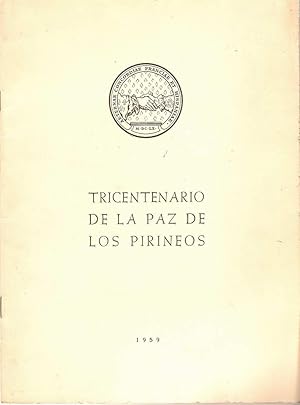 Seller image for TRICENTENARIO DE LA PAZ DE LOS PIRINEOS for sale by Palabras & Cosas