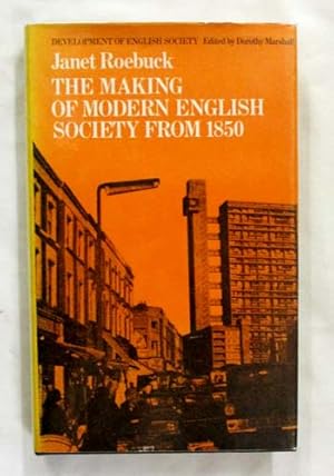 Seller image for The Making of Modern English Society from 1850 for sale by Adelaide Booksellers