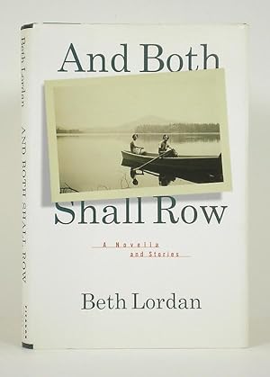 Seller image for And Both Shall Row: A Novella and Stories for sale by Banjo Booksellers, IOBA