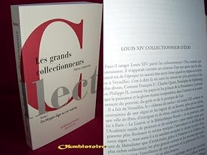 LES GRANDS COLLECTIONNEURS . ----------- TOME 1 : Du moyen-âge au XIXe siècle