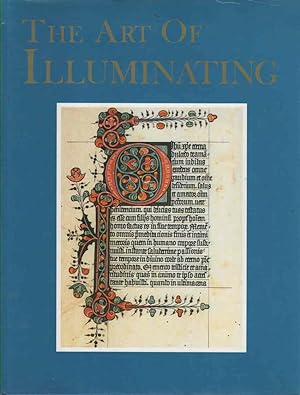 Image du vendeur pour The Art of Illuminating As Practised in Europe from the Earliest Times Illustrated by Borders Initial Letters and Alphabets mis en vente par lamdha books
