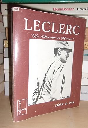 Seller image for LECLERC, Un Dieu Pour Ses Hommes - Tome I : L'pope Leclerc En Afrique for sale by Planet's books