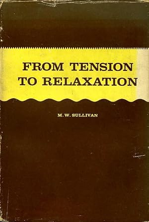 From Tension to Relaxation