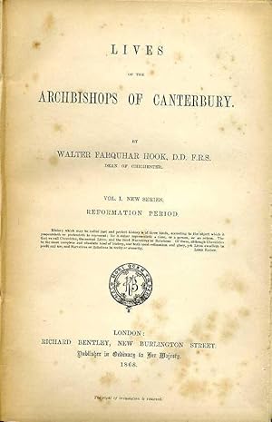 Lives of the Archbishops of Canterbury : New Series Volume I - Reformation Period (Volume VI)