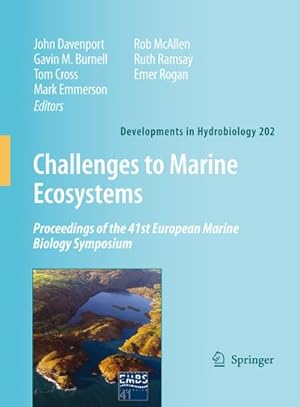 Image du vendeur pour Challenges to Marine Ecosystems : Proceedings of the 41st European Marine Biology Symposium mis en vente par AHA-BUCH GmbH