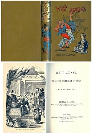 Will Adams, The First Englishman in Japan, A Romantic Biography