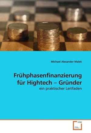 Immagine del venditore per Fr�hphasenfinanzierung f�r Hightech Gr�nder : ein praktischer Leitfaden venduto da AHA-BUCH GmbH