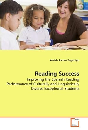 Imagen del vendedor de Reading Success : Improving the Spanish Reading Performance of Culturally and Linguistically Diverse Exceptional Students a la venta por AHA-BUCH GmbH