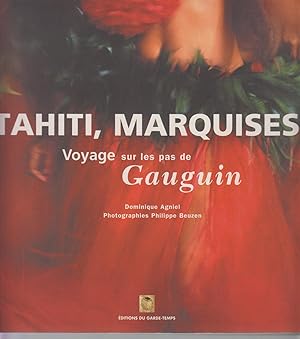 Image du vendeur pour TAHITI, MARQUISES - Voyage sur les pas de Gauguin. Photographies Philippe BEUZEN mis en vente par CANO