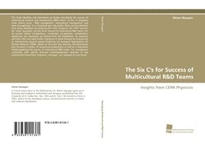 Imagen del vendedor de The Six C's for Success of Multicultural R&D Teams : Insights from CERN Physicists a la venta por AHA-BUCH GmbH