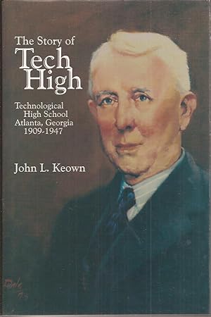 Bild des Verkufers fr The Story of Tech High: Technological High School Atlanta, Georgia, 1909-1947 (inscribed) zum Verkauf von Auldfarran Books, IOBA