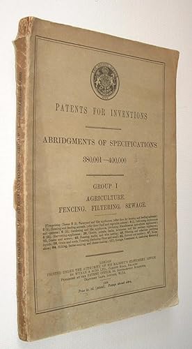 Bild des Verkufers fr Patents for Inventions Abridgments of Specifications 380,001-400,000 Group 1 Agriculture.Fencing.Filtering.Sewage zum Verkauf von Pauline Harries Books