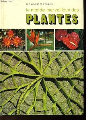 Seller image for LE MONDE MERVEILLEUX DES PLANTES for sale by Le-Livre