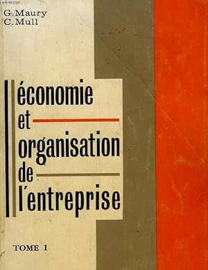 Seller image for ECONOMIE ET ORGANISATION DE L'ENTREPRISE - TOME I - CLASSE DE 1G for sale by Le-Livre