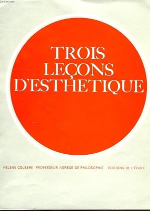 Imagen del vendedor de TROIS LECONS D'ESTHETIQUE a la venta por Le-Livre