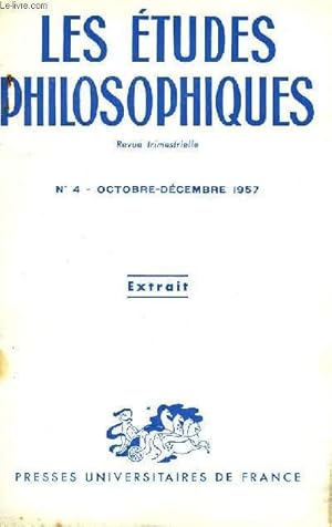 Bild des Verkufers fr LES ETUDES PHILOSOPHIQUES, REVUE TRIMESTRIELLE, EXTRAIT, N 4, OCT.-DEC. 1957 zum Verkauf von Le-Livre