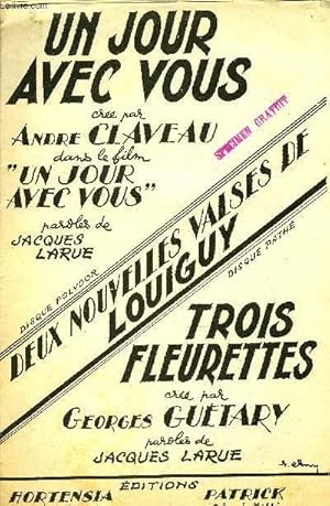 Immagine del venditore per UN JOUR AVEC VOUS / TROIS FLEURETTES venduto da Le-Livre