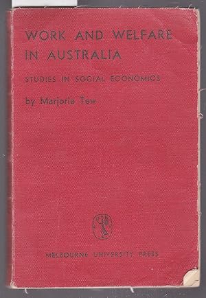 Work and Welfare in Australia - Studies in Social Economics