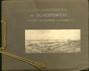 Wilton's Machinefabriek en Scheepswerf (Wilton's Engineering & Slipway Co) Rotterdam - Holland