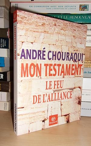 Immagine del venditore per MON TESTAMENT : Le Feu De L'Alliance venduto da Planet's books