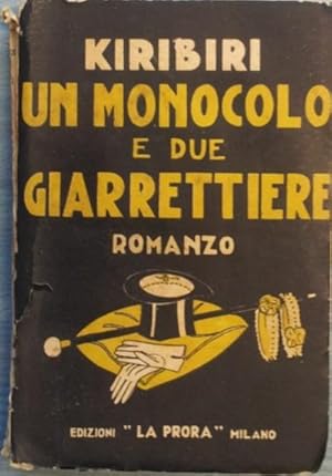 Un monocolo e due giarrettiere