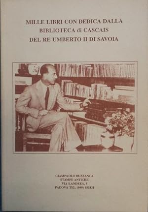 Mille llibri con dedica dalla biblioteca di Cascais del re Umberto II di Savoia