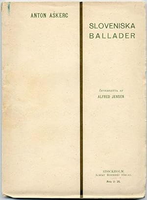 Sloveniska ballader. Öfversatta af Alfred Jensen.