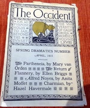 The Occident: The University of California Monthly, Spring Dramatics Number, Volume LXVIII. April...