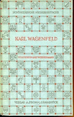 Karl Wagenfeld. Ein Büchlein des Dankes und der Verehrung.