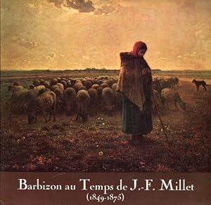 Seller image for Barbizon au temps de J.-F. Millet (1849-1875). for sale by Antiquariat am Flughafen